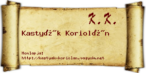 Kastyák Koriolán névjegykártya